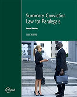 Summary Conviction Law for Paralegals, 2e